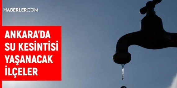 ASKİ Ankara su kesintisi! 9 Nisan Ankara’da su kesintisi ne zaman bitecek, sular ne zaman gelecek?